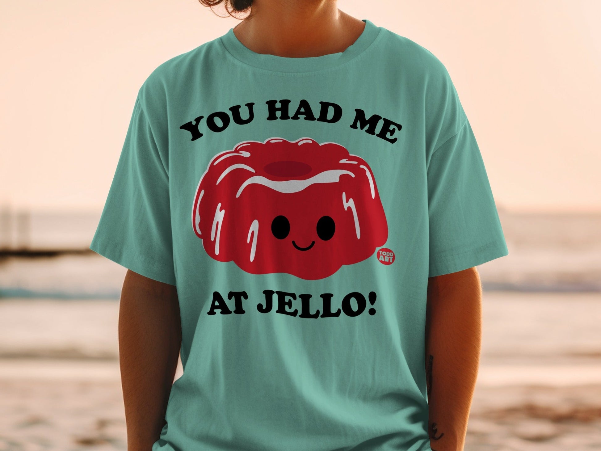 You Had Me At Jello Cute Graphic T-Shirt