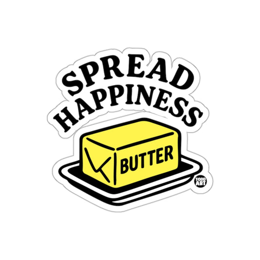 Spread Happiness Butter Sticker by Todd Art