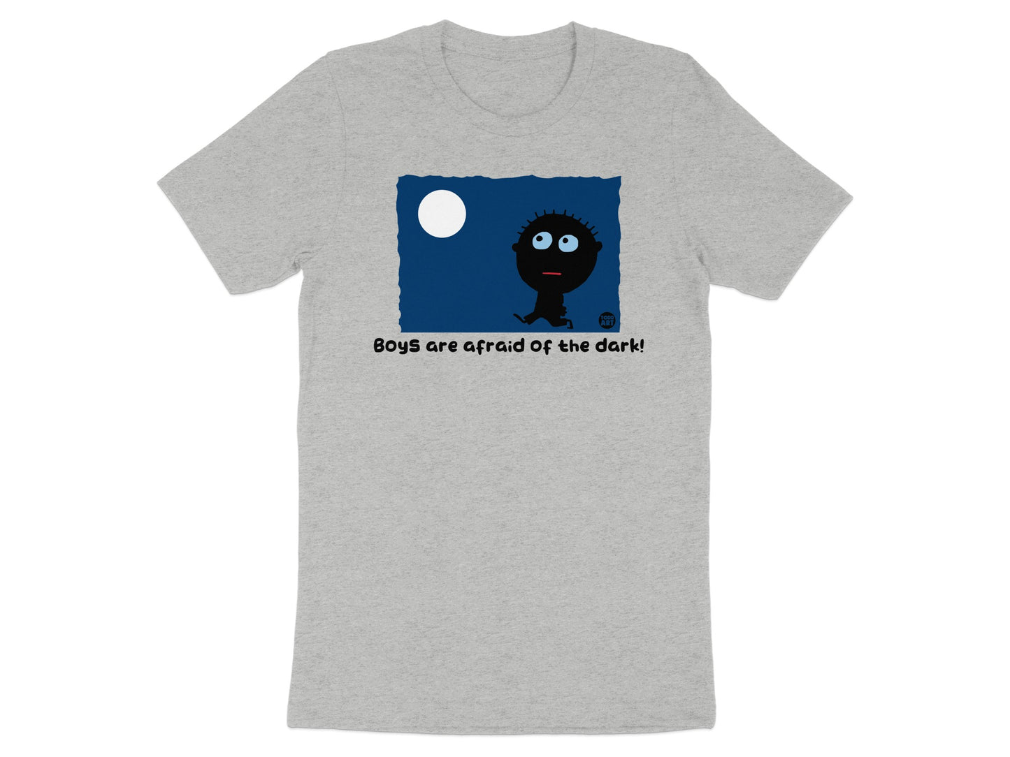 Boys are afraid Of the dark! shirt