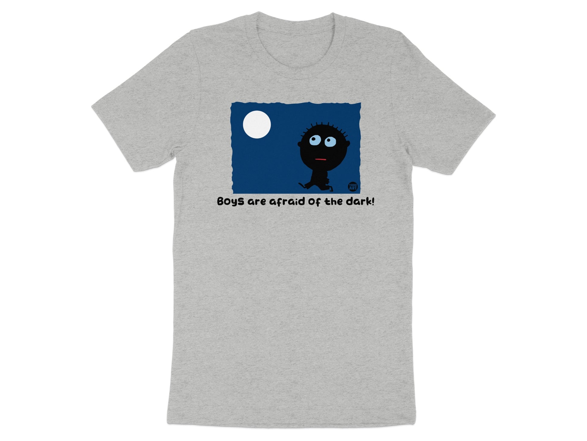 Boys are afraid Of the dark! shirt