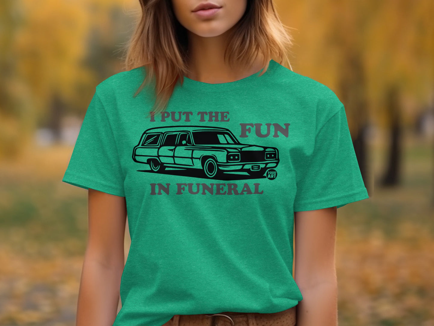 I Put The Fun In Funeral Graphic T-shirt
