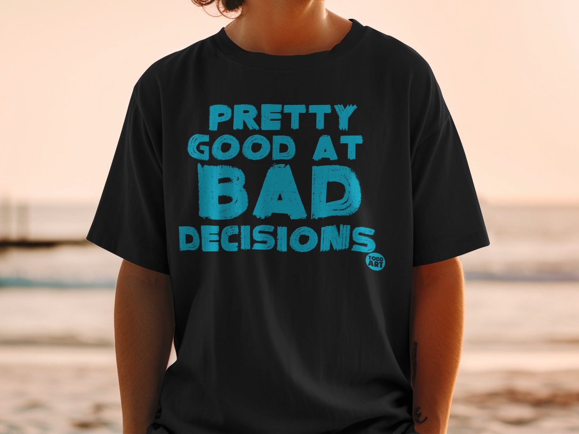 Pretty Good at Bad Decisions Graphic T-shirt