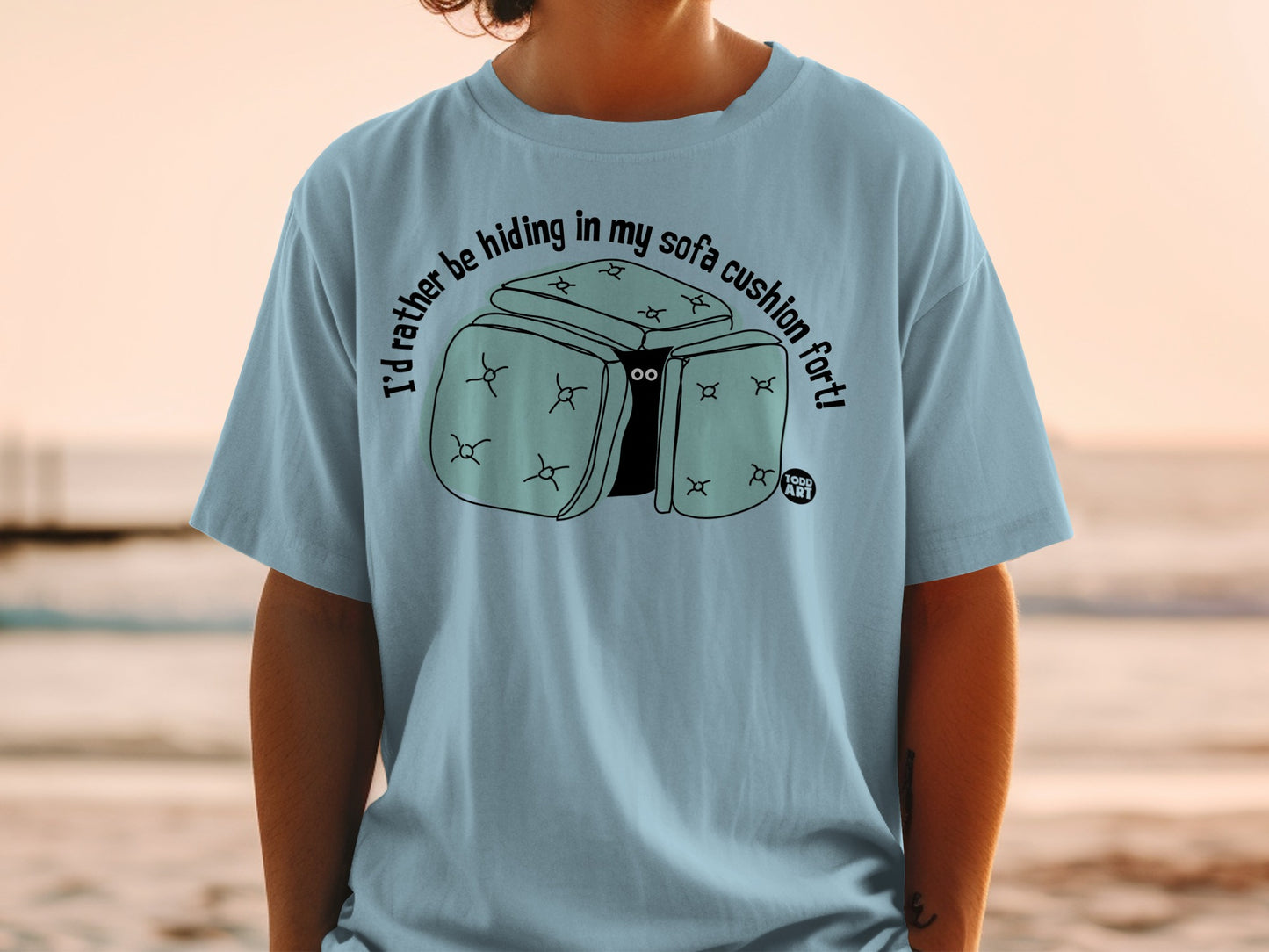 I'd rather be hiding in my sofa cushion fort! product type
