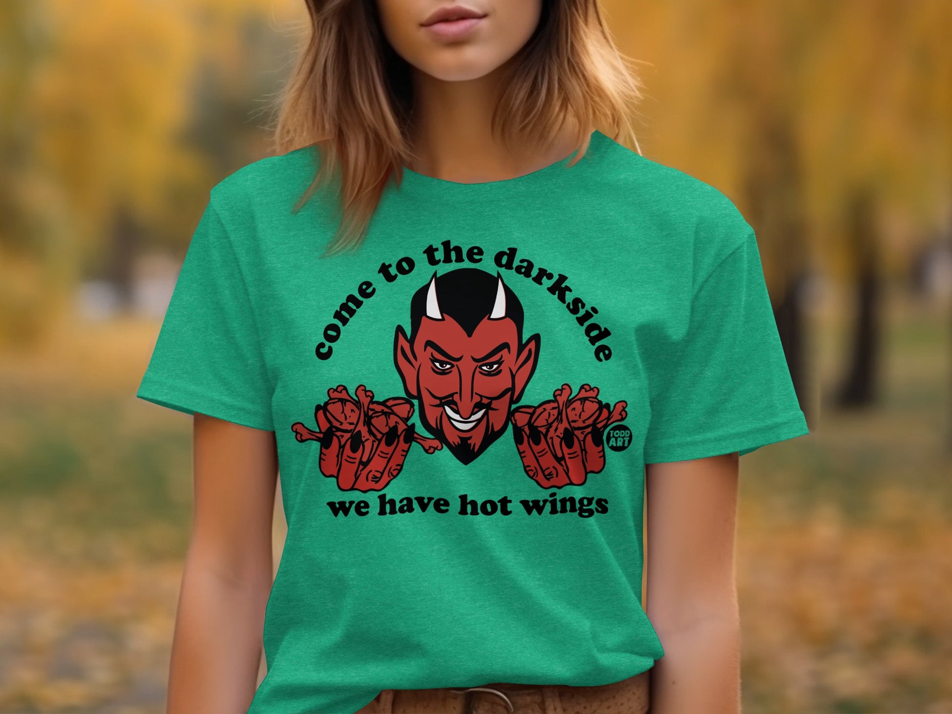 Come to the Darkside We Have Hot Wings T-Shirt