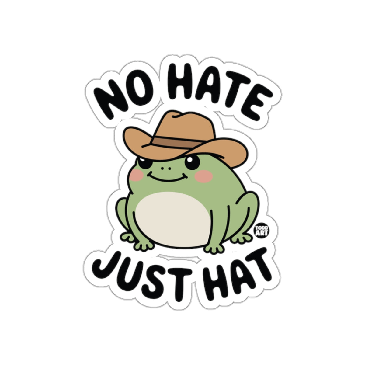 Cute Frog No Hate Just Hat Sticker Decal for Laptops