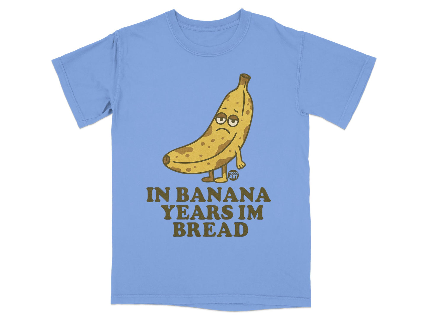 Sad Banana In Banana Years Im Bread product type