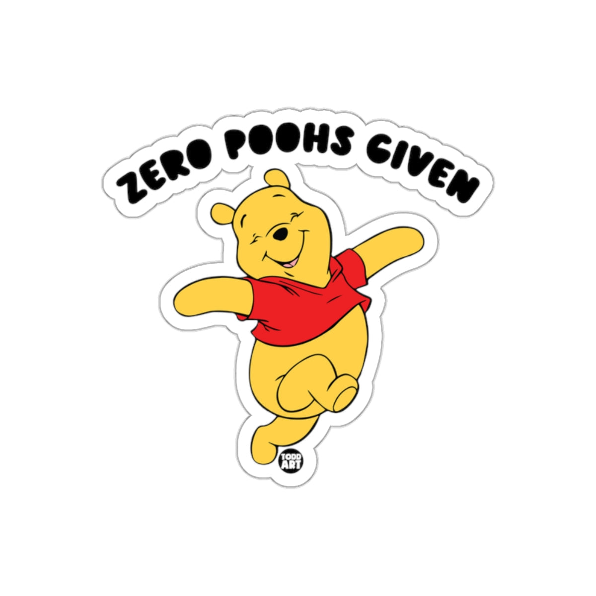 Zero Poohs Given Funny Bear Graphic Art Design sticker