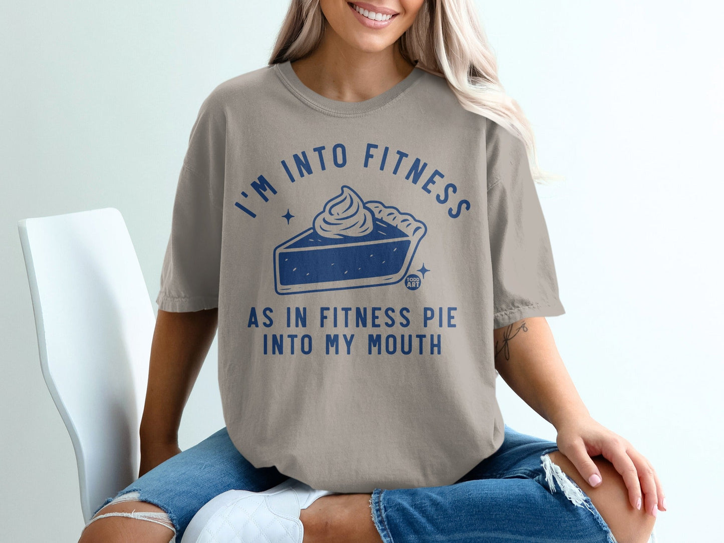 I'm Into Fitness As In Fitness Pie Into My Mouth Shirt
