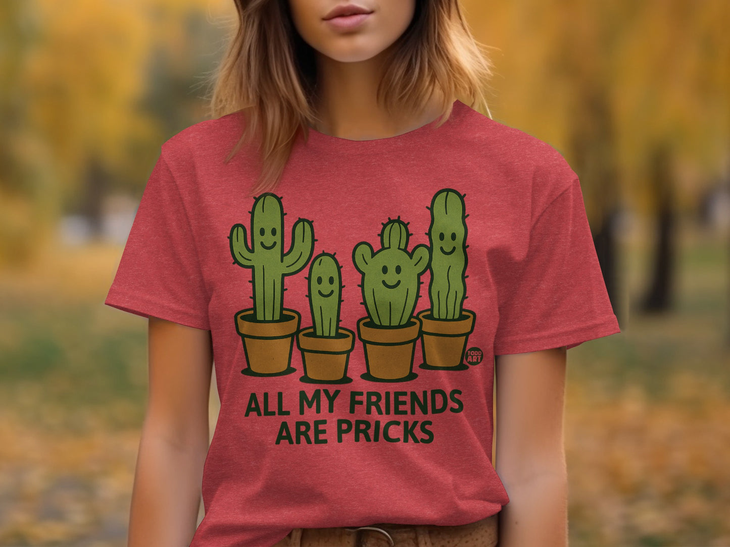 All My Friends Are Pricks Funny Cactus Graphic T-Shirt
