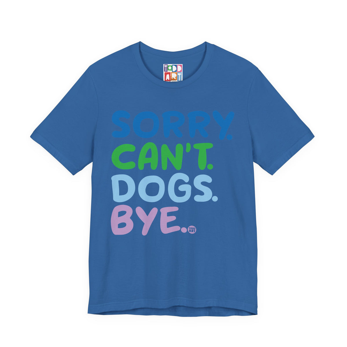 sorry-cant-dogs-bye