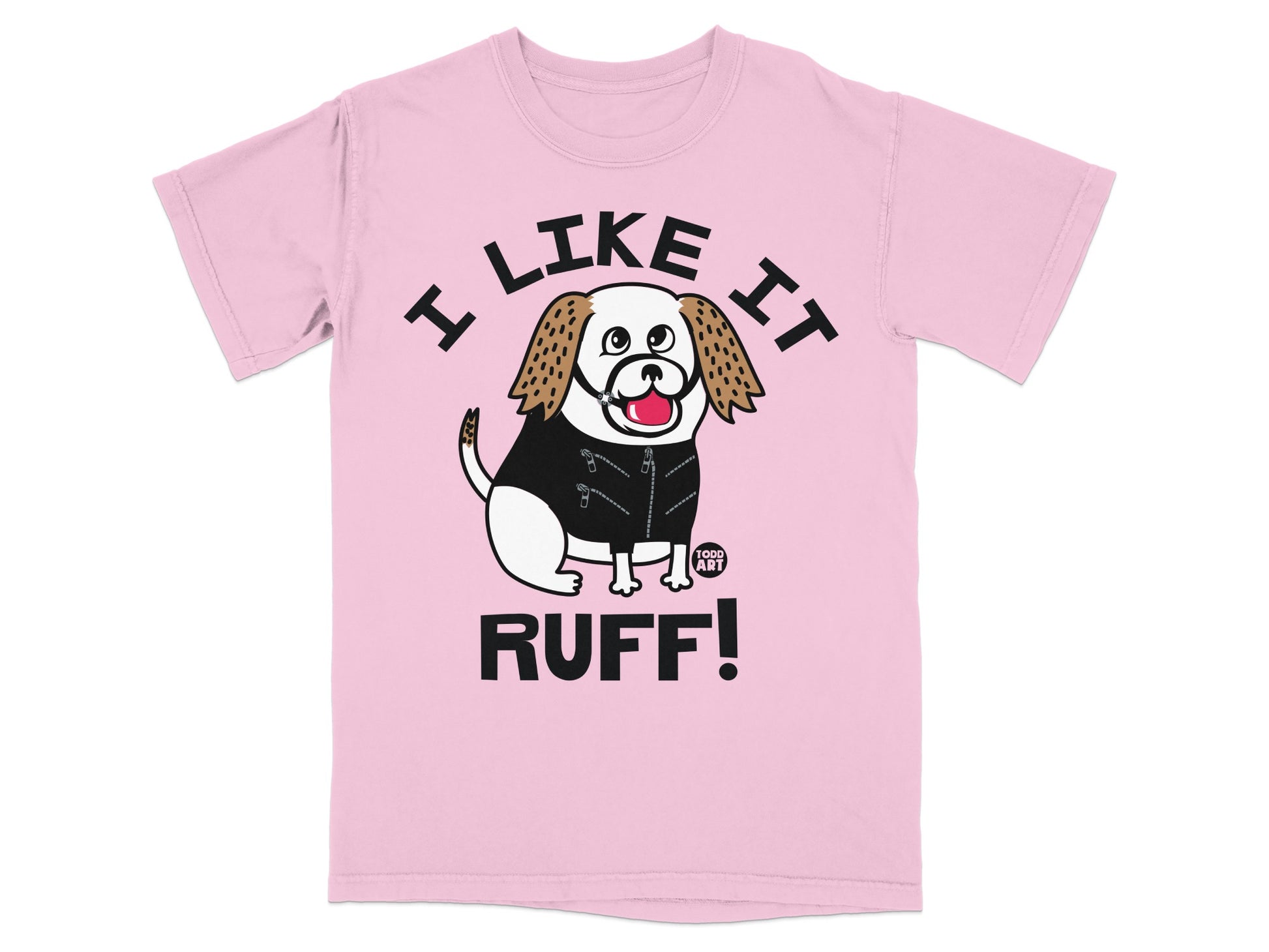 I Like It Ruff Funny Dog Graphic Pink T-Shirt