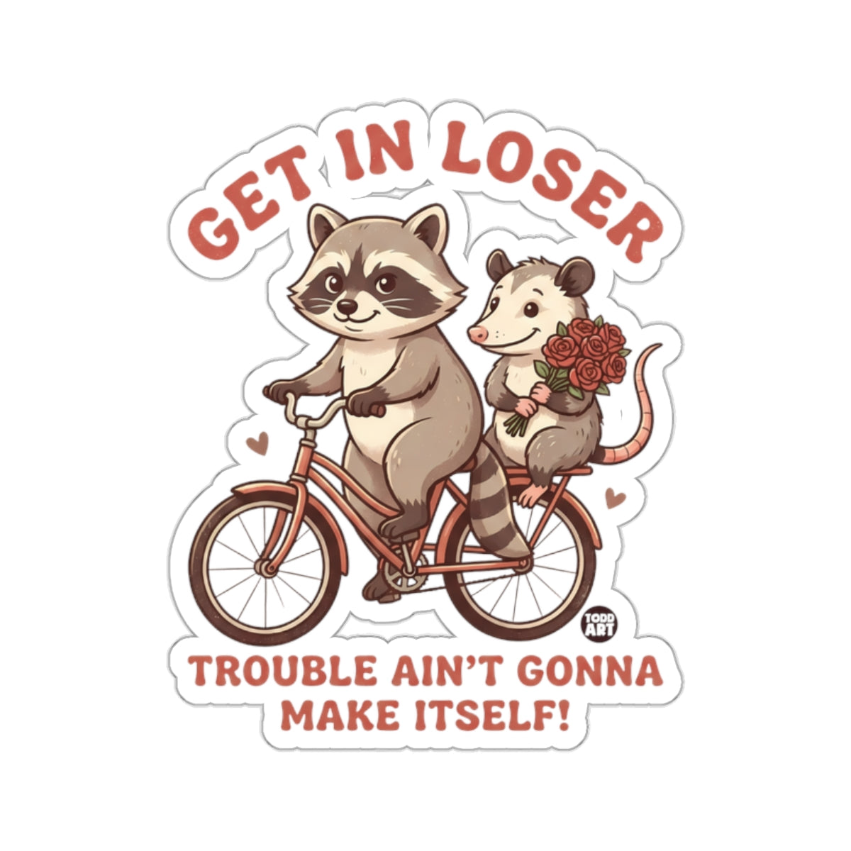 GET IN LOSER Raccoon Opossum Funny Quote 