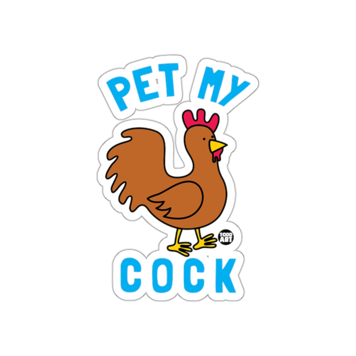 Pet My Cock Funny Animal Lover Sticker