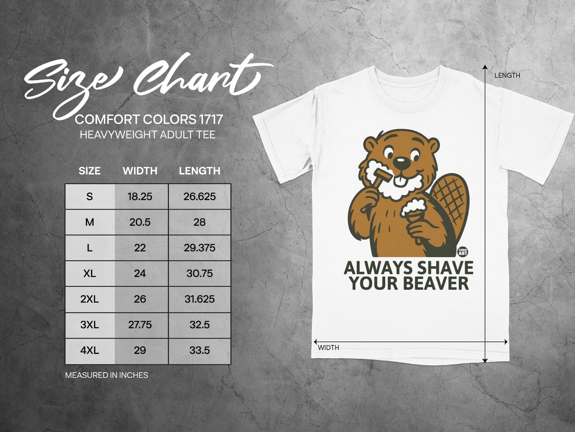 Always Shave Your Beaver Comfort Colors 1717 Shirt