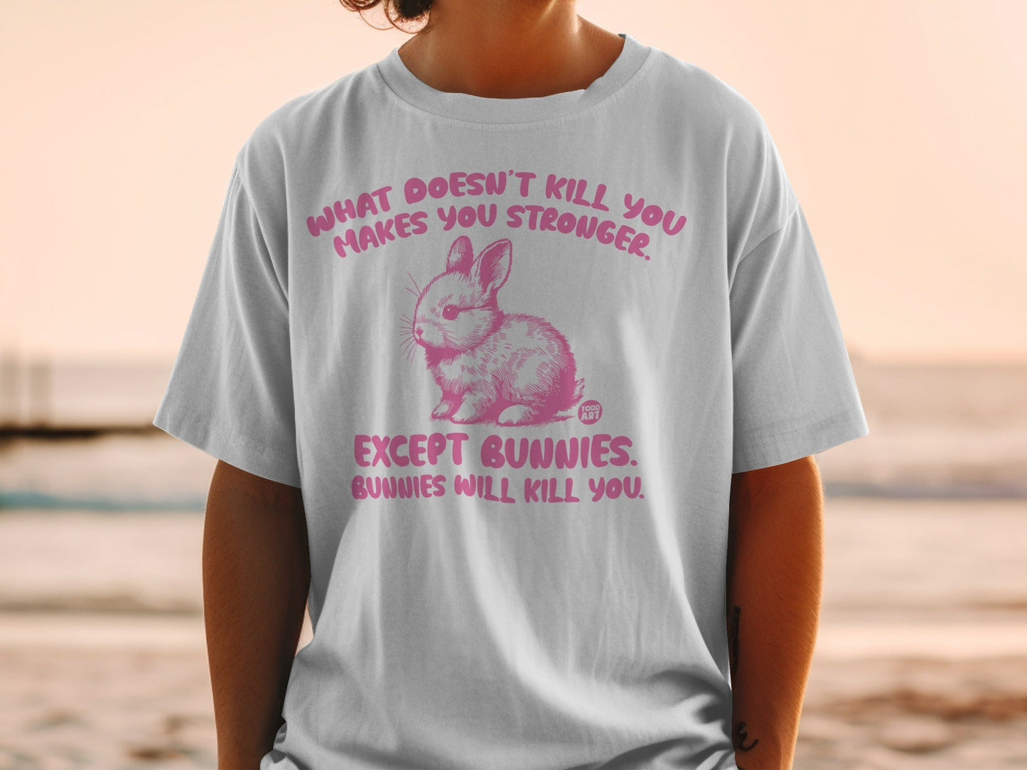 What Doesn't Kill You Makes You Stronger Bunnies Shirt