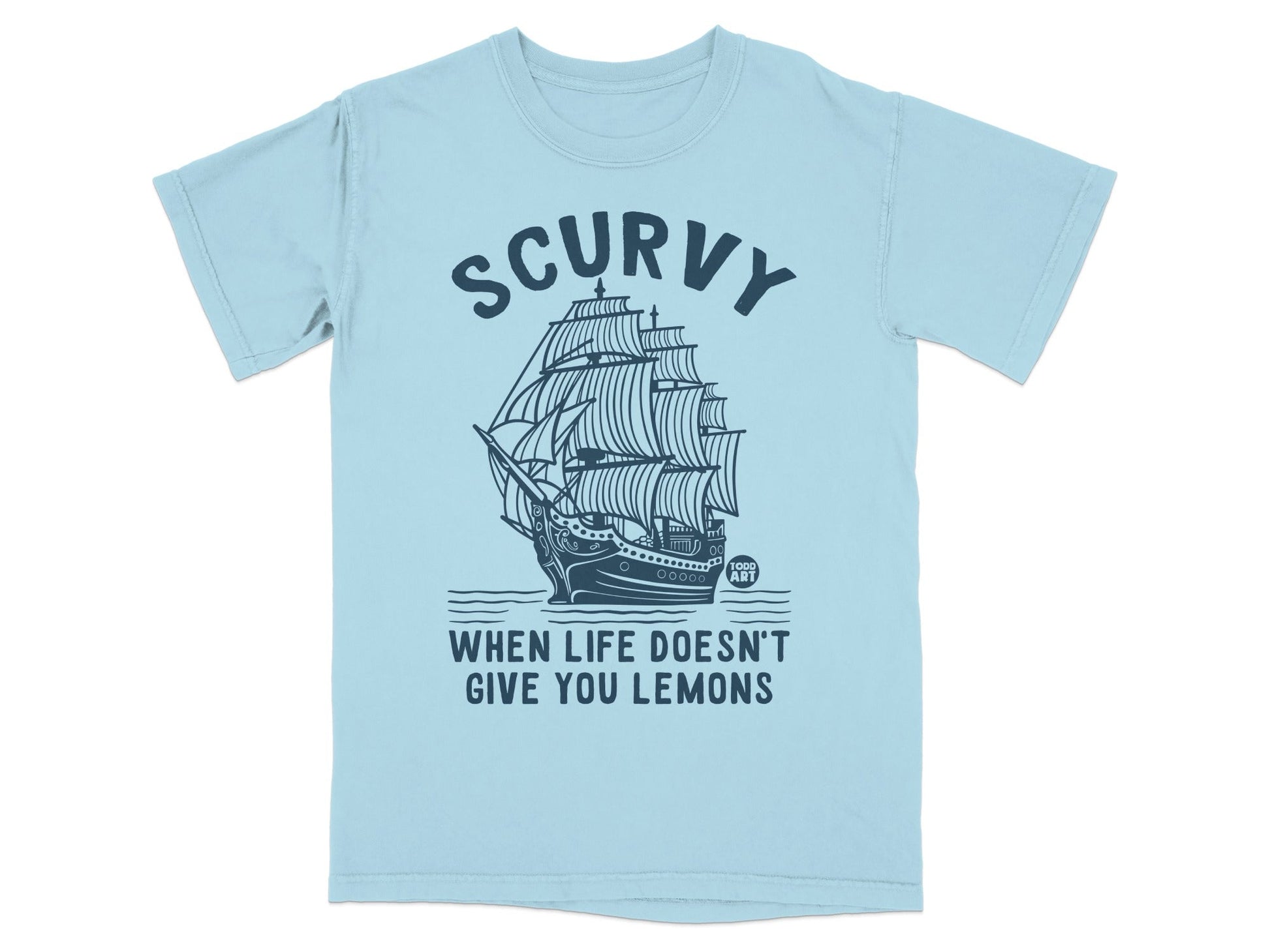 Scurvy When Life Doesn't Give You Lemons T-shirt