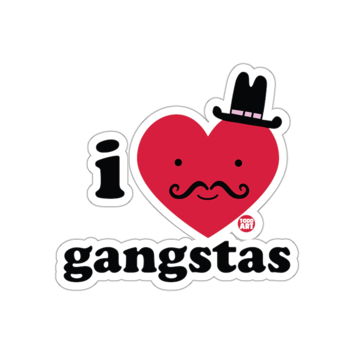 I Love Gangstas Heart with Mustache Artwork Product