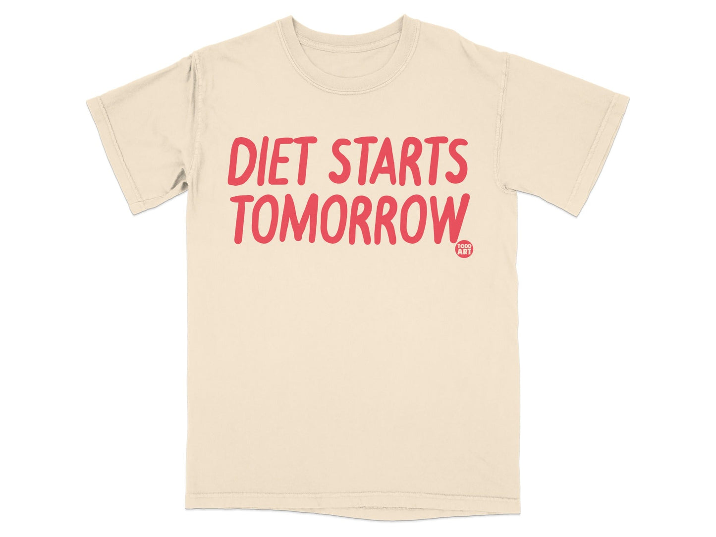 Diet Starts Tomorrow T-Shirt Casual Motivational Apparel