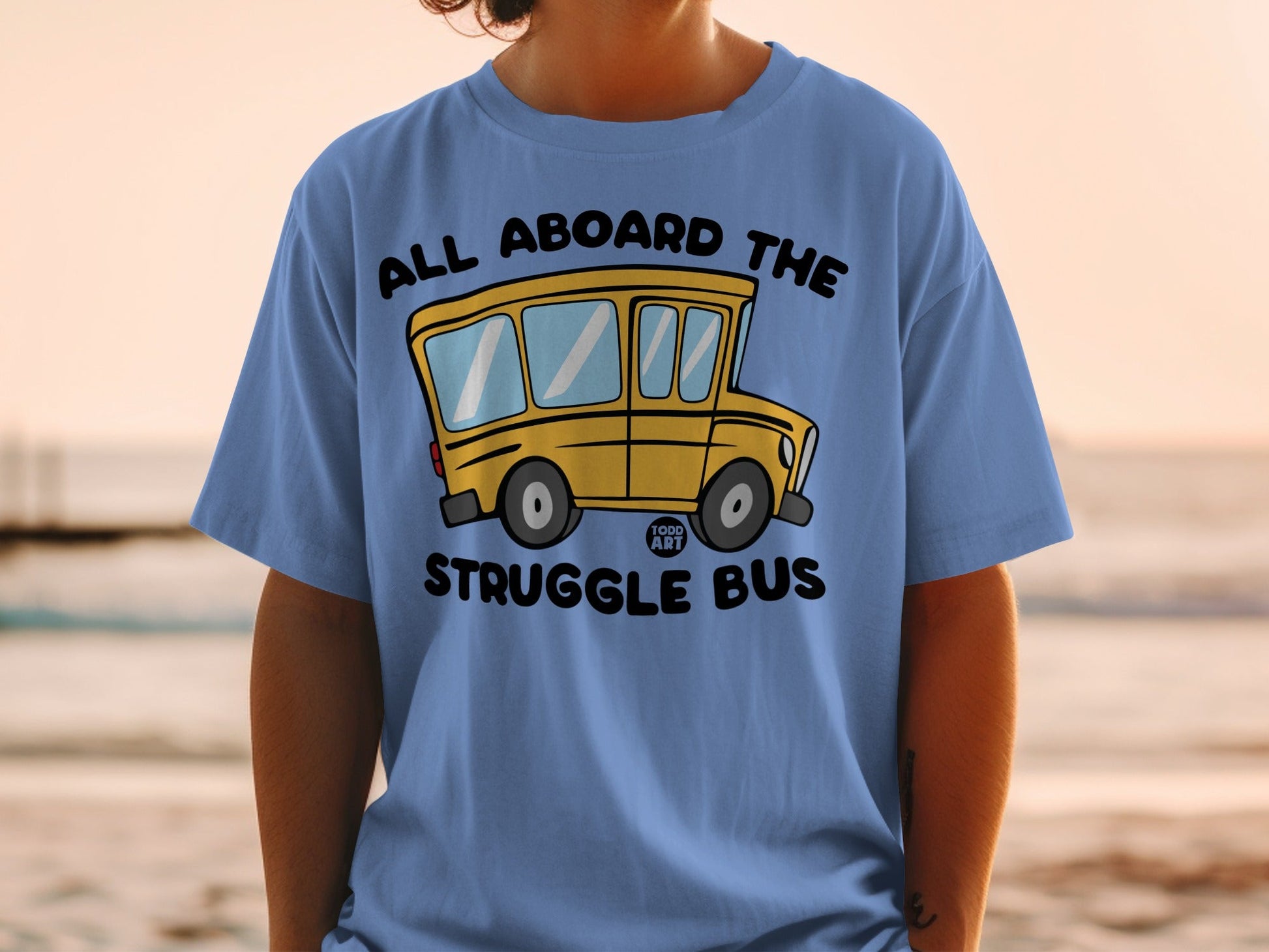 All Aboard The Struggle Bus Graphic Tee Shirt