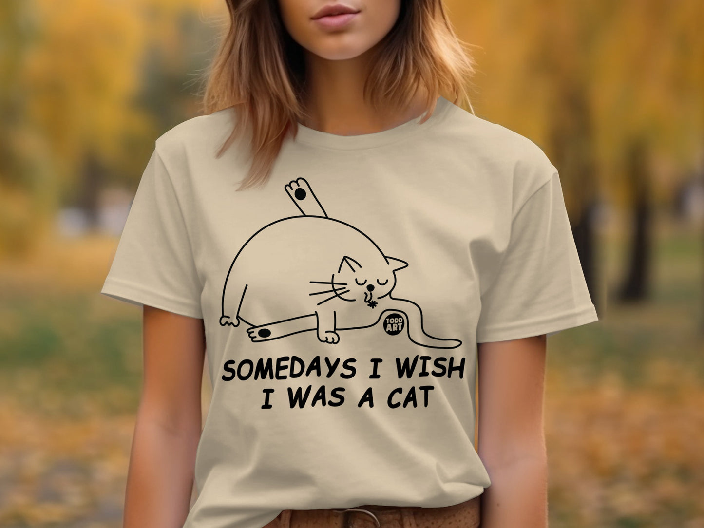 Somedays I Wish I Was a Cat Graphic Tee Shirt