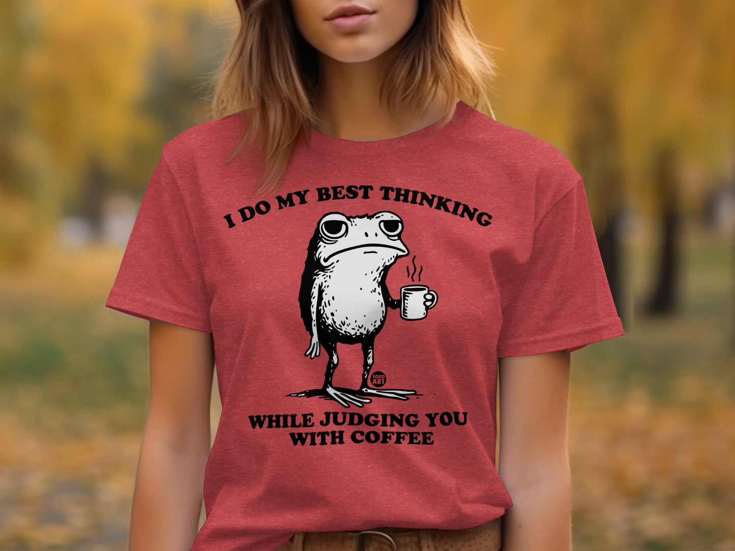 I Do My Best Thinking While Judging You With Coffee Shirt