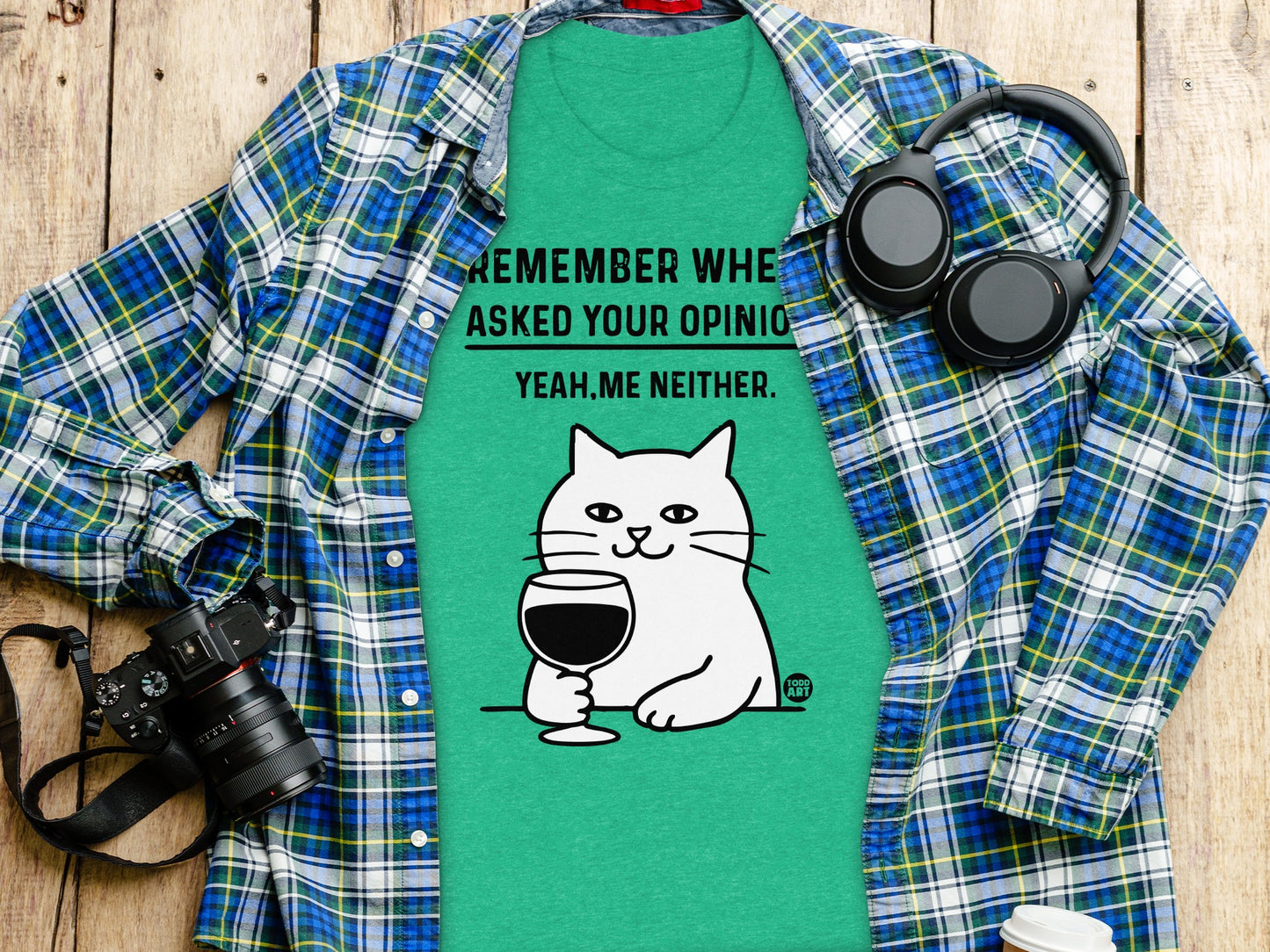 Remember When I Asked Your Opinion Cat T-shirt