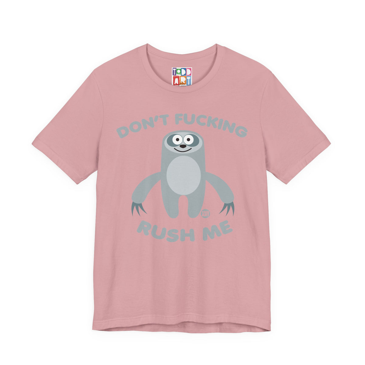 dont-fn-rush-me-sloth