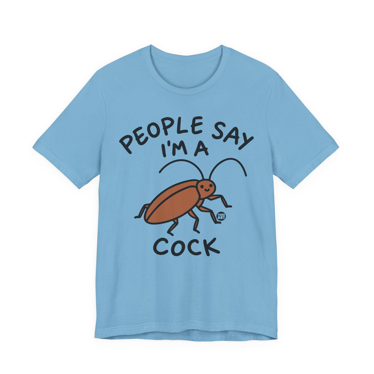people-say-im-a-cock-