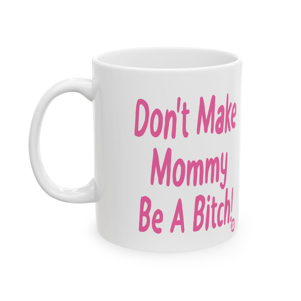Mommy's Warning Todd Art Mug