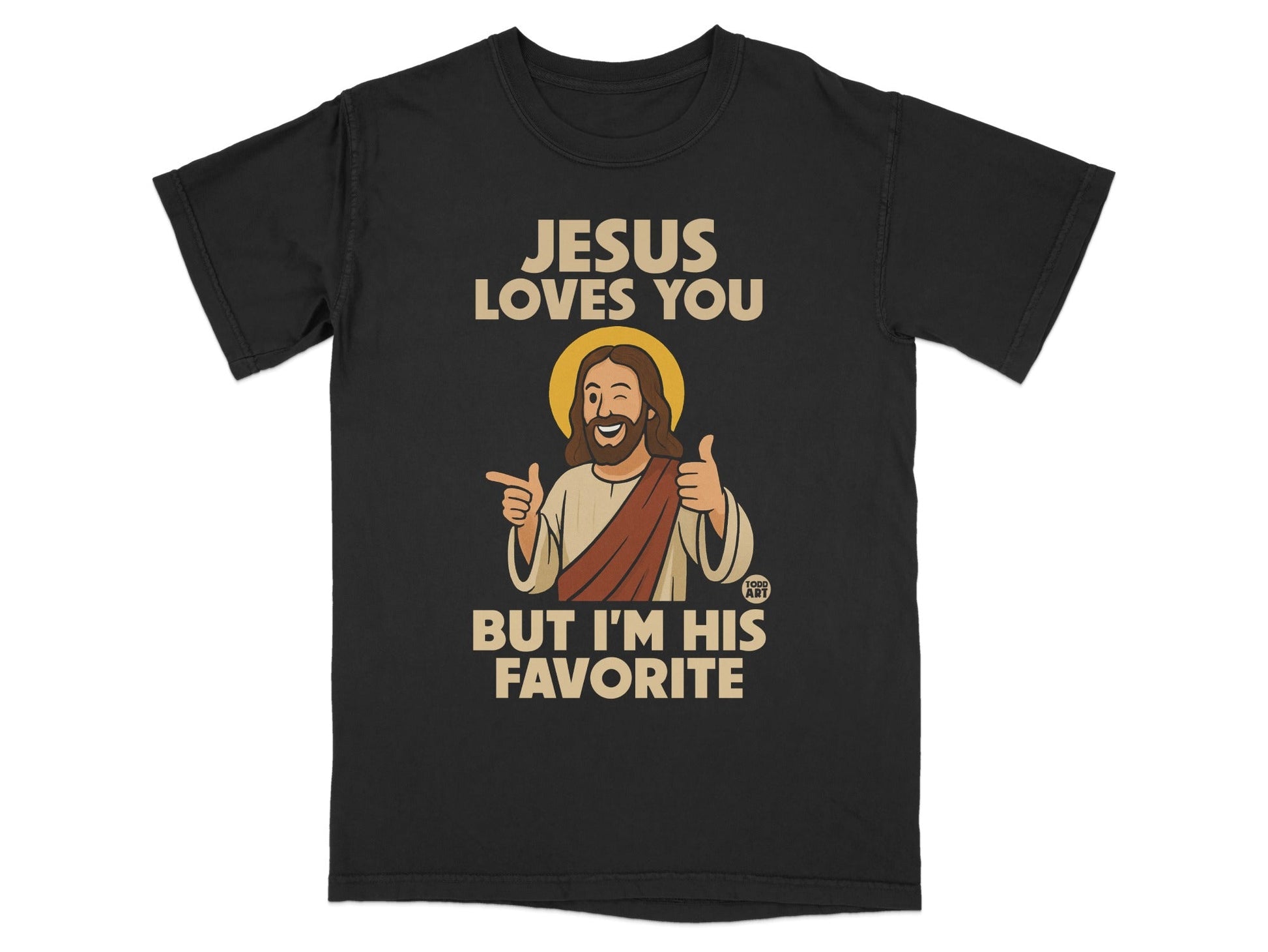 Black t-shirt with "JESUS LOVES YOU BUT I'M HIS FAVORITE" text and cartoon Jesus.
