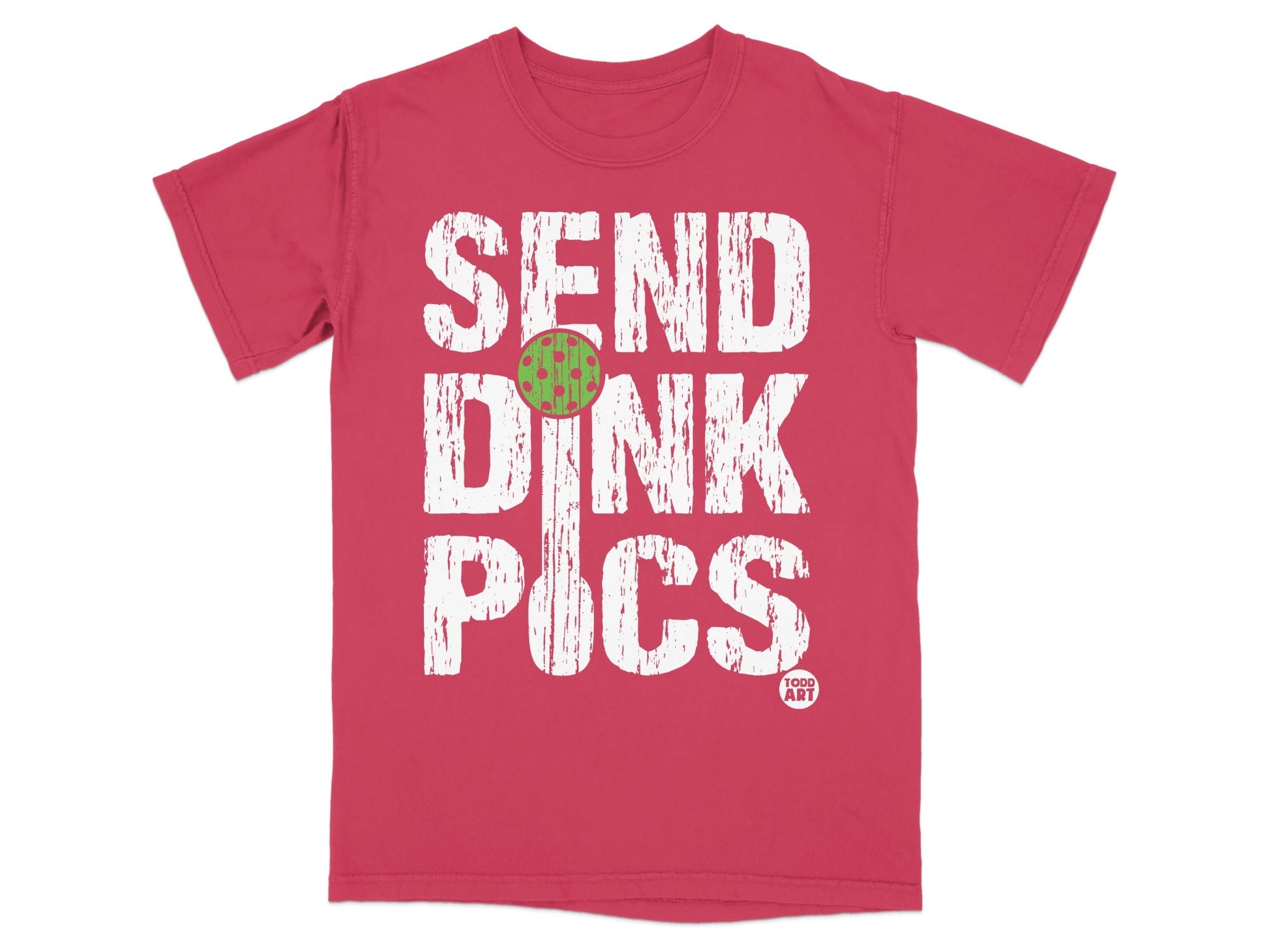 Red t-shirt with "SEND DINK PICS" in white distressed text and a green pickleball.