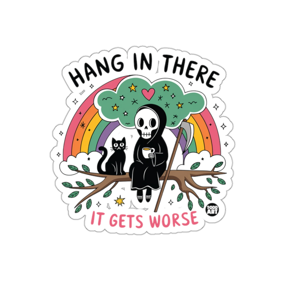 Hang In There It Gets Worse Grim Reaper with Cat sticker