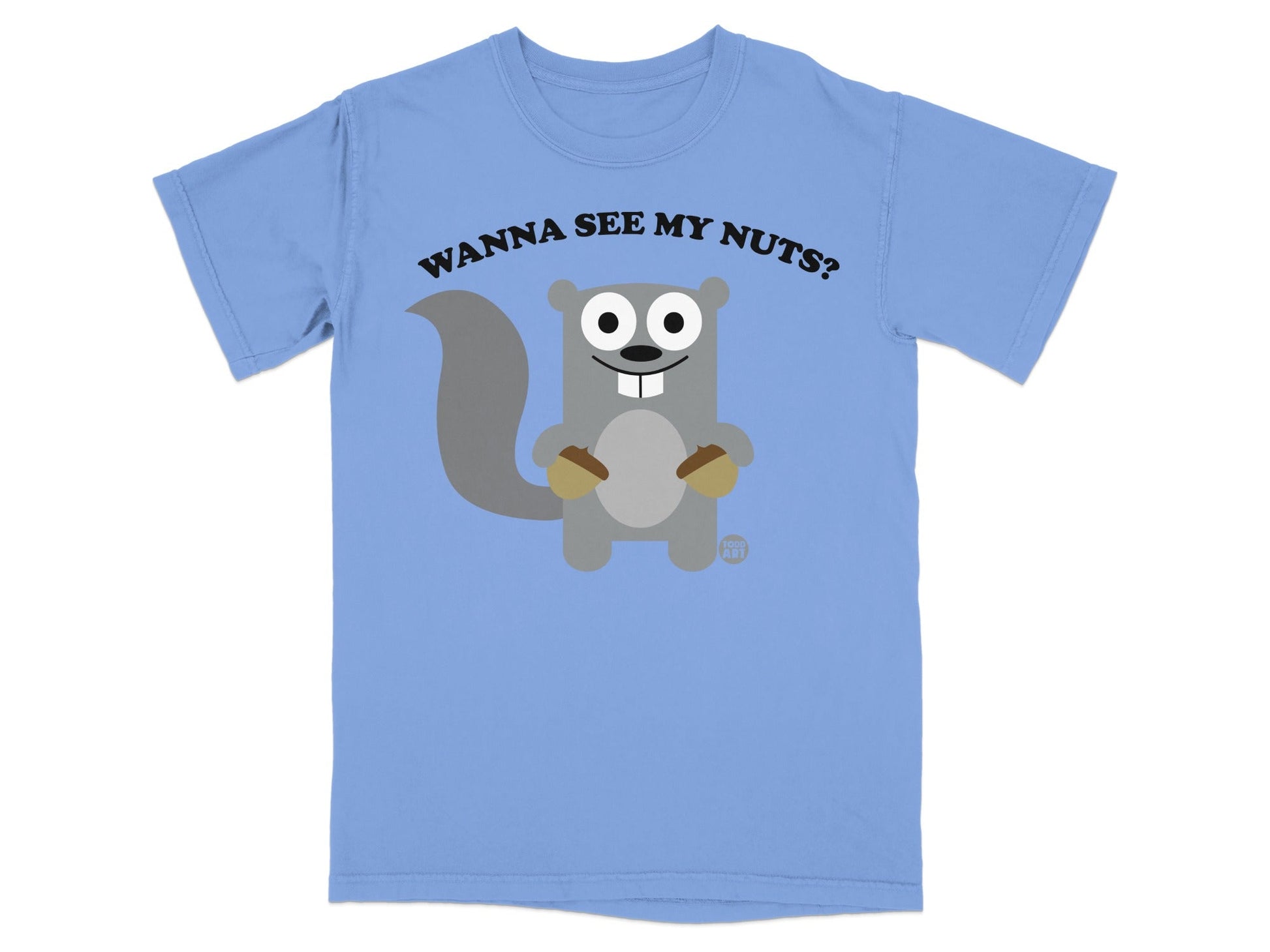 Blue t-shirt with a cartoon squirrel holding acorns and the text "Wanna See My Nuts?".