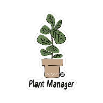 Plant ManagerTodd Art Sticker