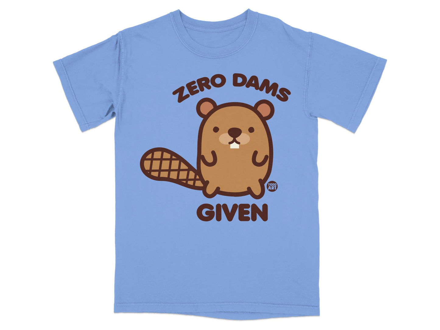 Zero Dams Given Funny Beaver T-Shirt