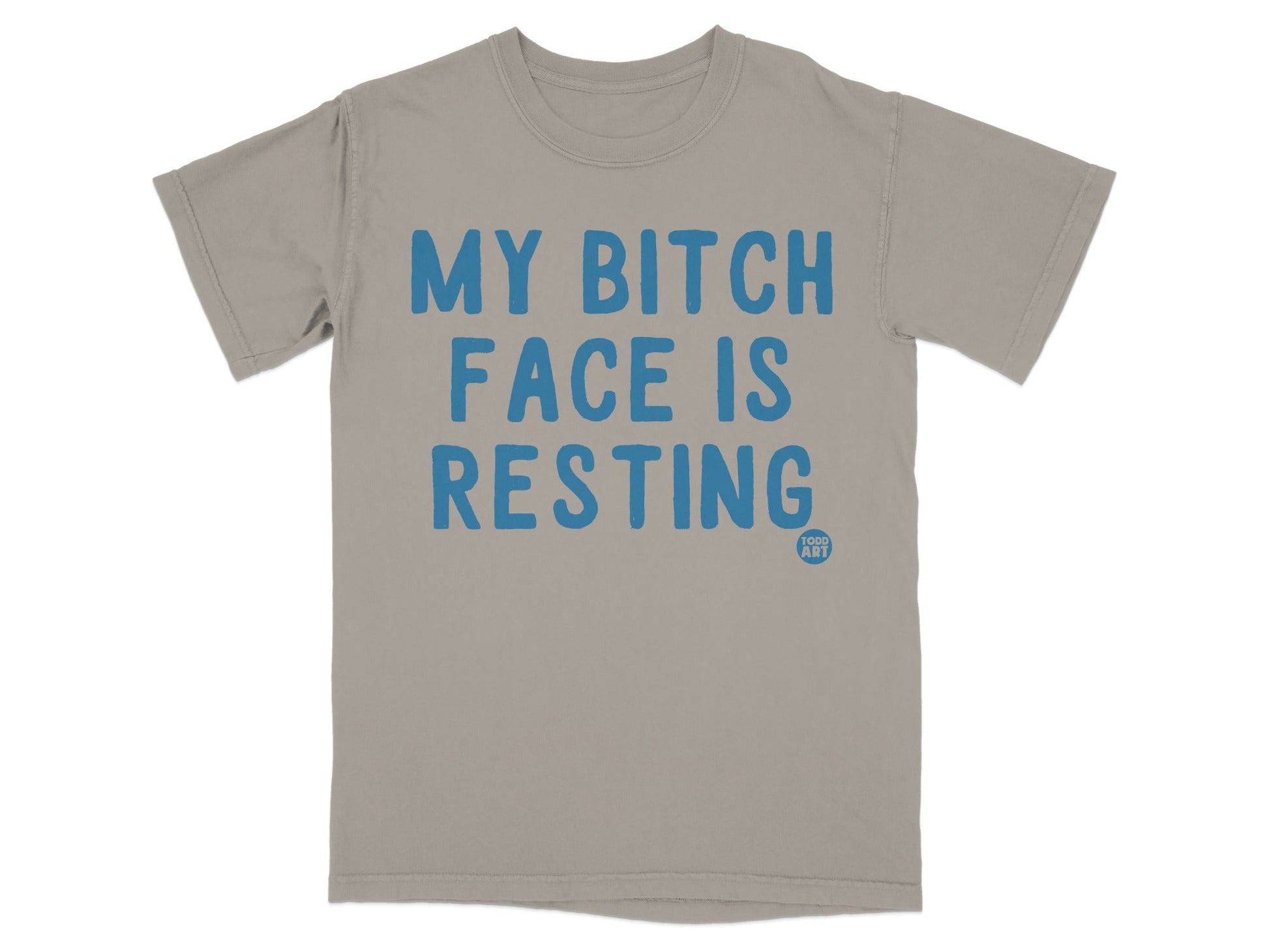 My Bitch Face Is Resting Graphic Tee Shirt
