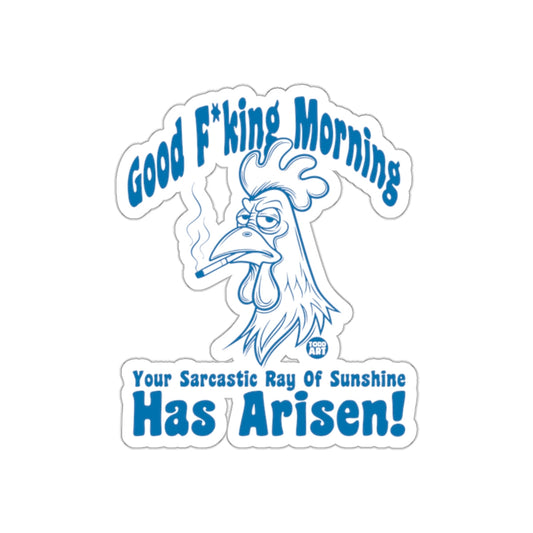 Sarcastic Ray of Sunshine Chicken Sticker Fun Humor