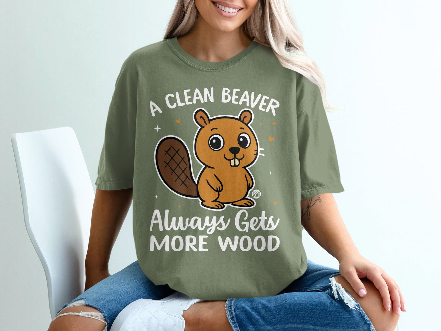 A Clean Beaver Always Gets More Wood T-shirt