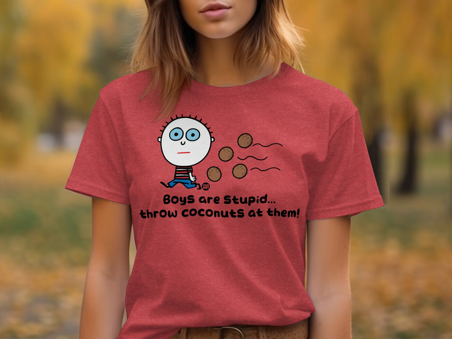 Boys Are Stupid Throw Coconuts at Them Shirt