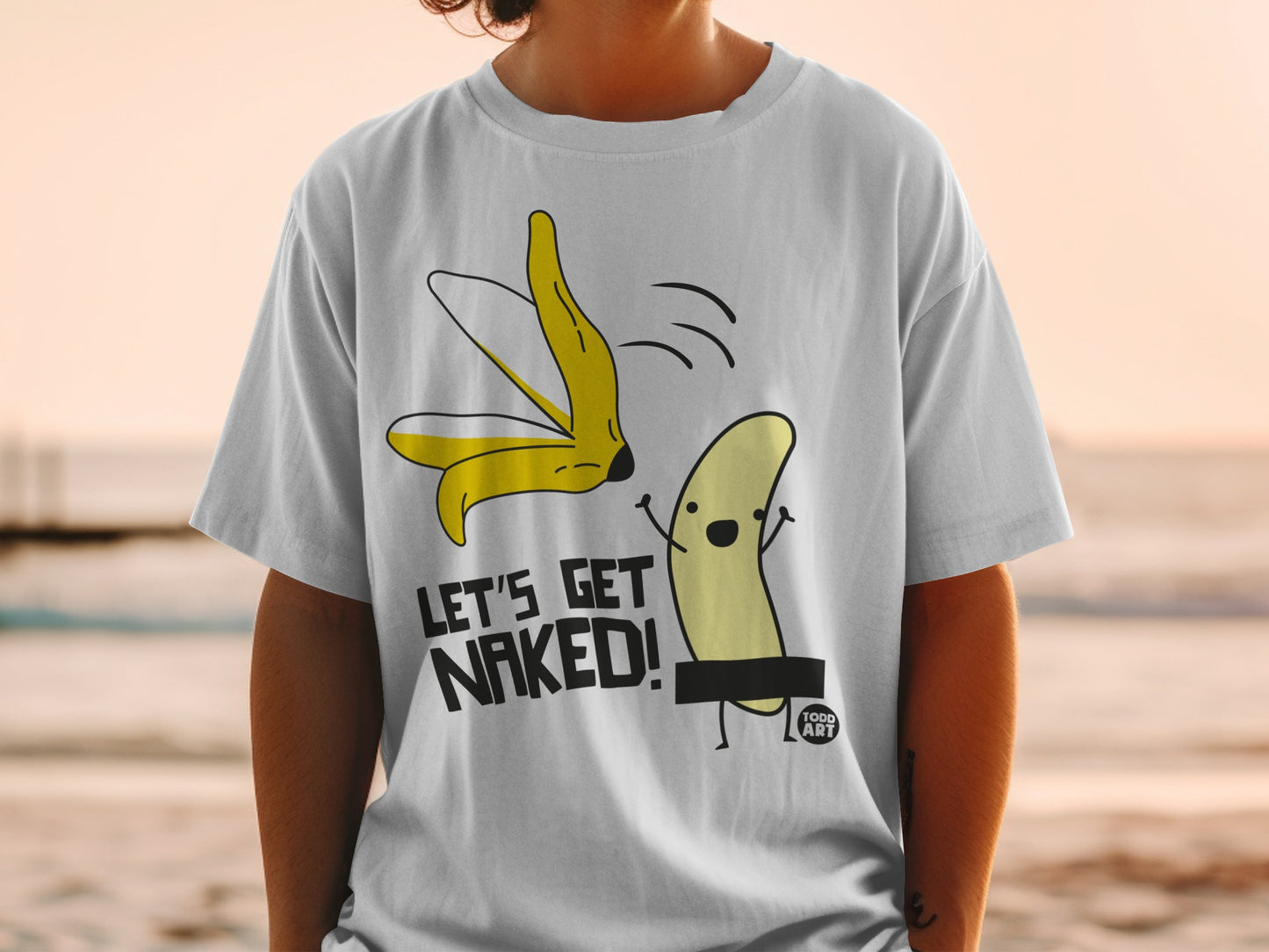 Funny Banana Let's Get Naked Todd Art Graphic product type