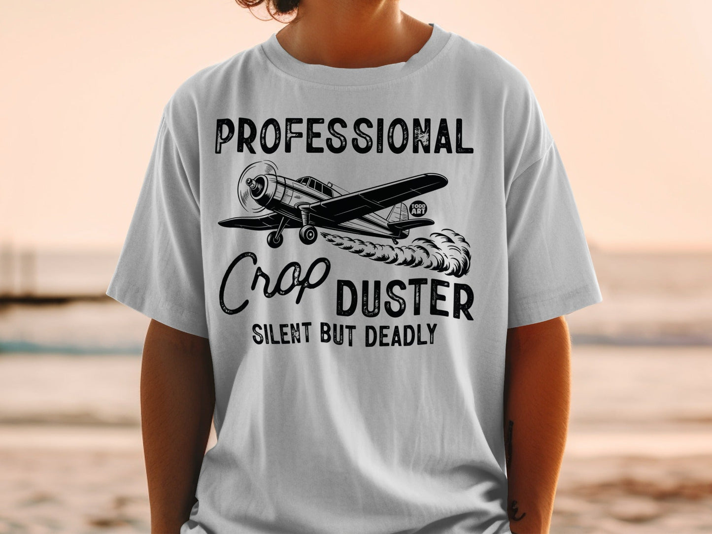Professional Crap Duster Silent But Deadly T-shirt