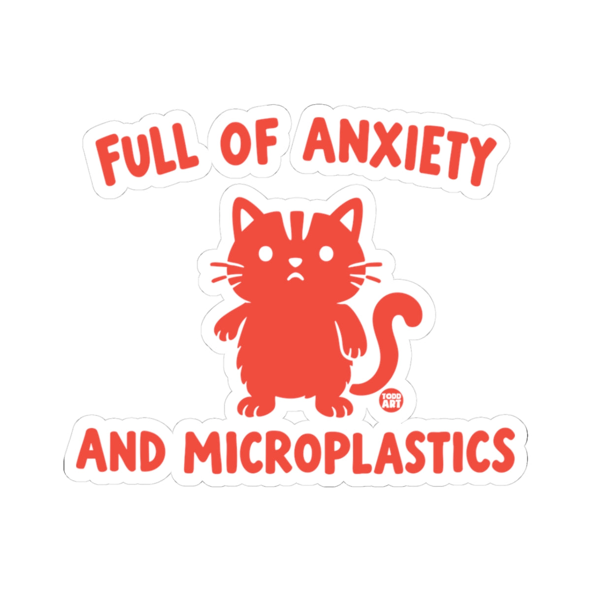 full of anxiety and microplastics