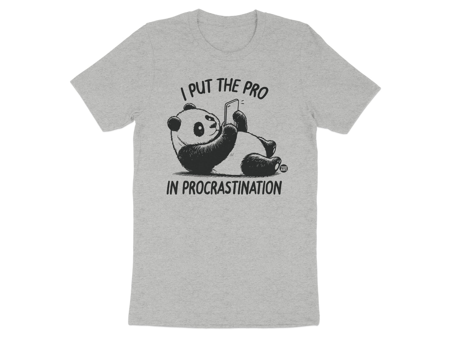 I Put The Pro In Procrastination Panda Shirt