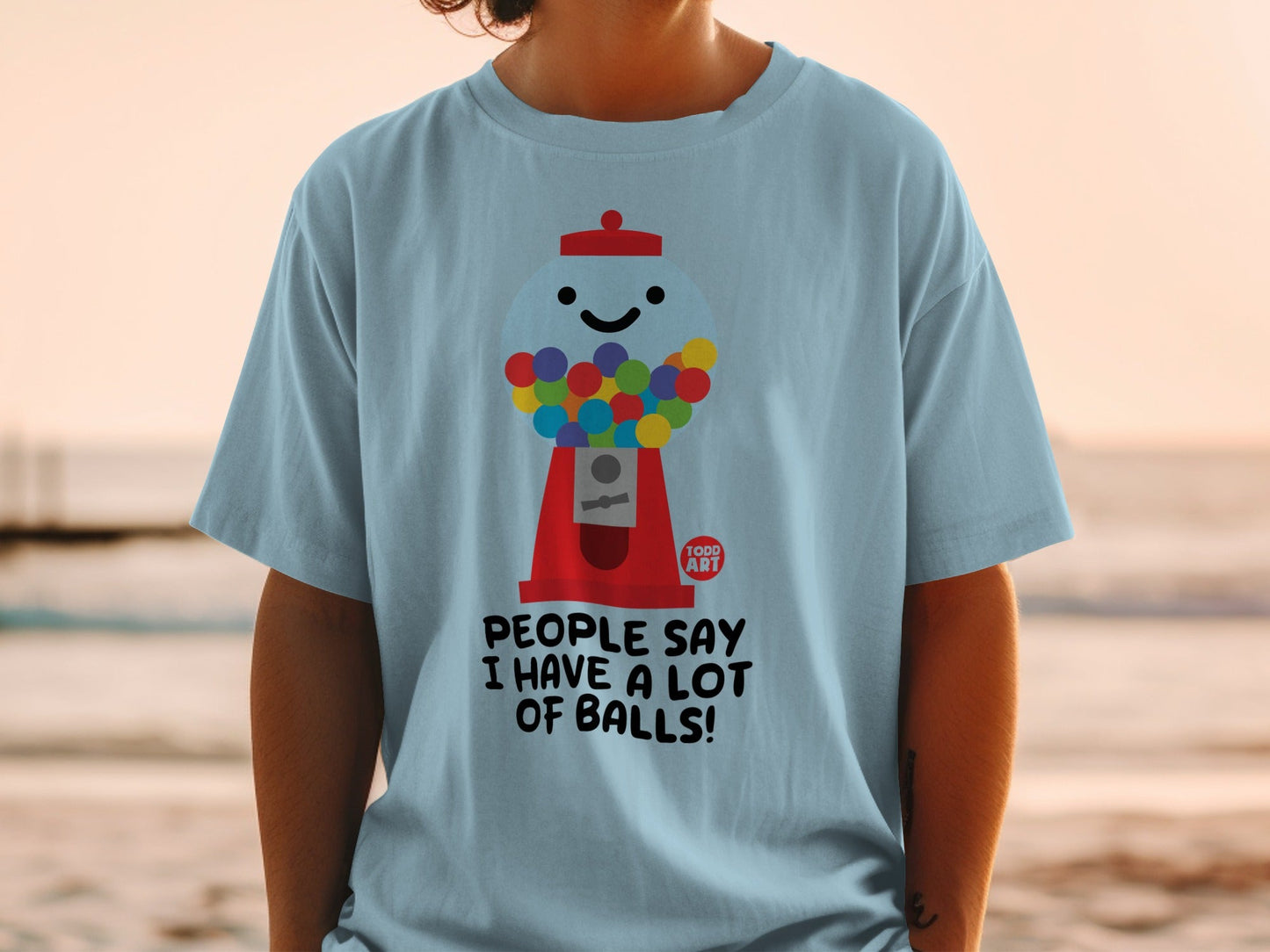 People Say I Have A Lot of Balls Gumball Machine Shirt