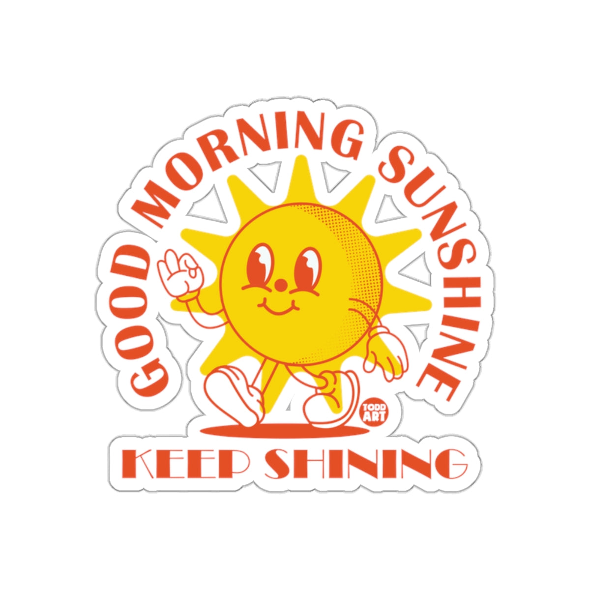 Good Morning Sunshine Keep Shining Sticker