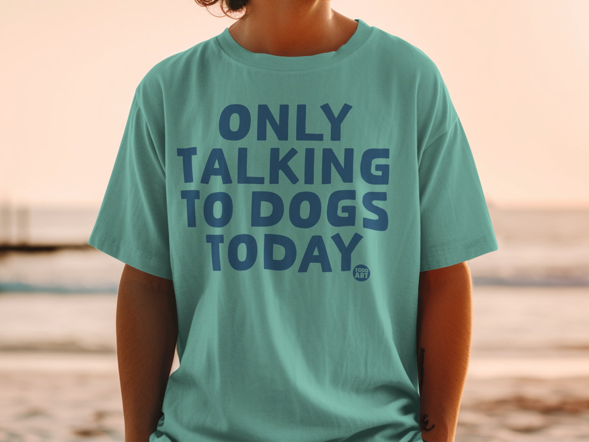 Only Talking To Dogs Today Statement T-shirt