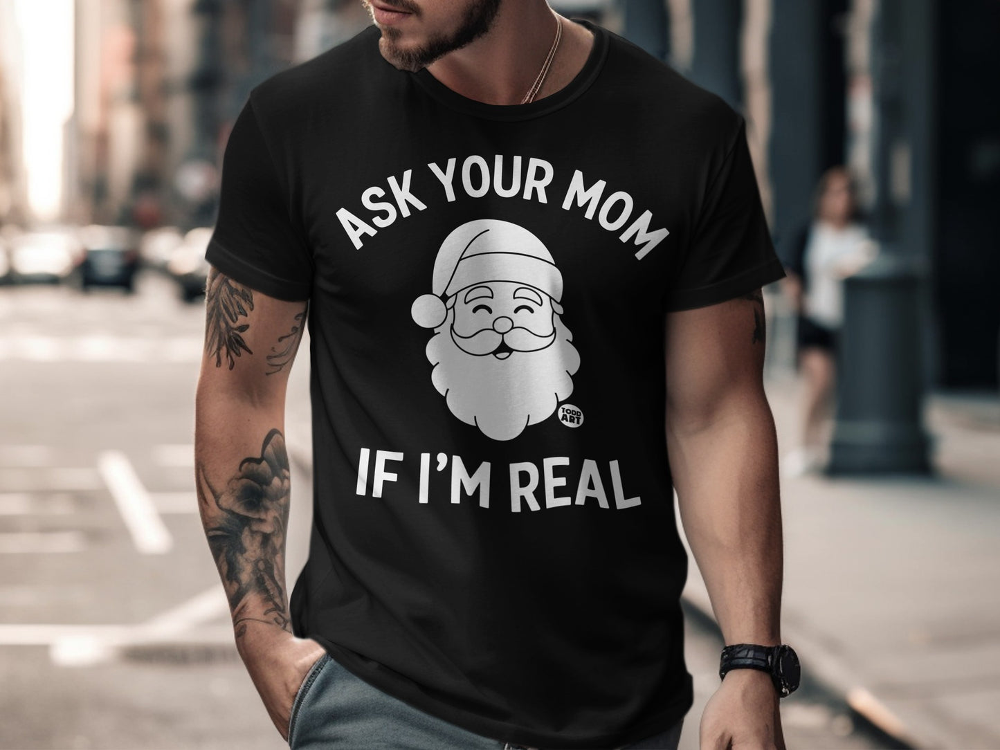 Ask Your Mom If I'm Real Santa Claus Graphic Tee