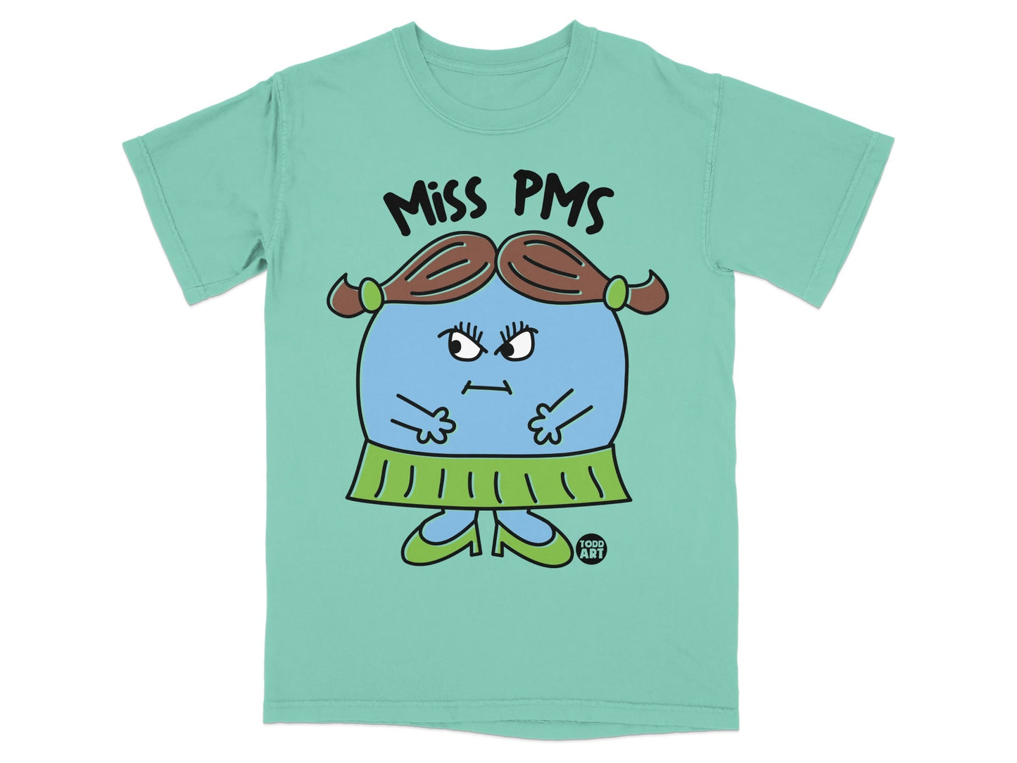 Miss PMS Graphic Shirt featuring Todd Art Design