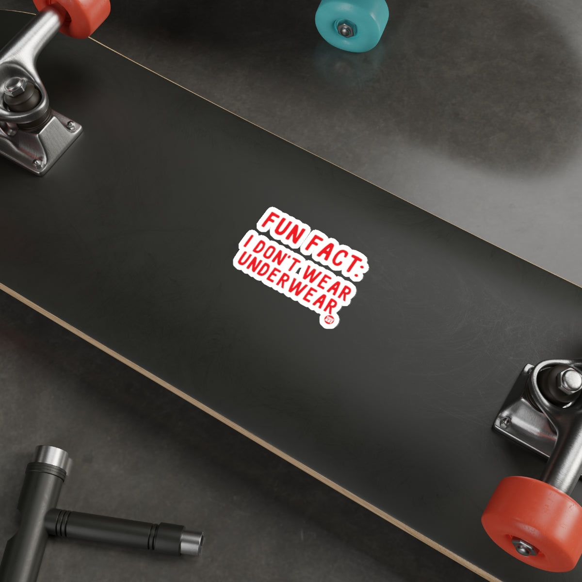 Fun Fact I Don't Wear Underwear Sticker for Your Gear