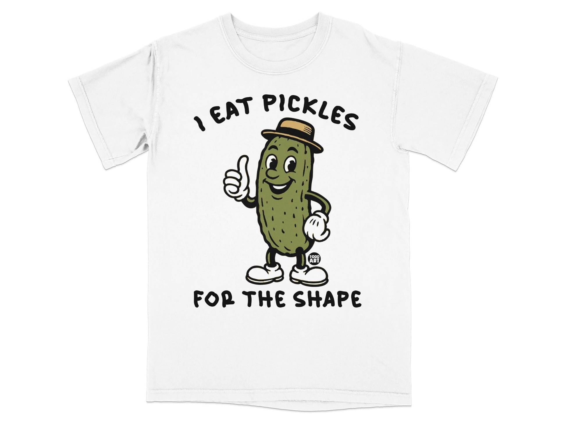 Cartoon pickle character wearing a hat giving a thumbs up, text "I EAT PICKLES FOR THE SHAPE".